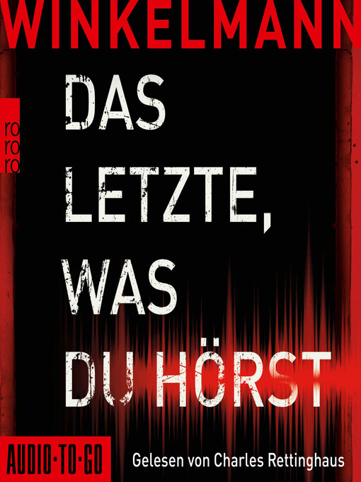 Title details for Das Letzte, was du hörst (gekürzt) by Andreas Winkelmann - Available